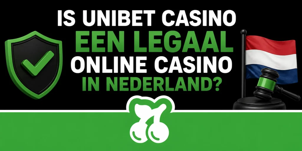 Is Unibet Casino een legaal online casino in Nederland